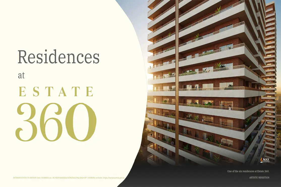 Download Max Estate 360 Brochure - Know more in details like prices, reviews, site visits and Payment Plan